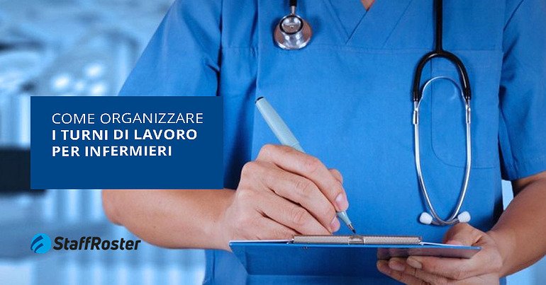Come organizzare i turni di lavoro per infermieri